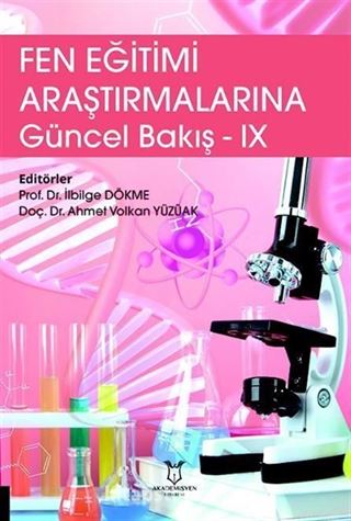 Fen Eğitimi Araştırmalarına Güncel Bakış - IX