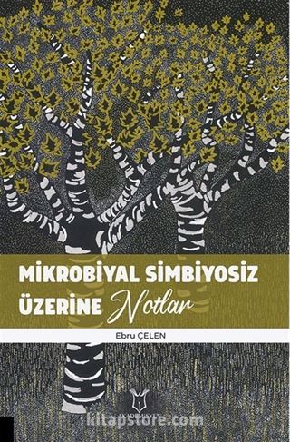 Mikrobiyal Simbiyosiz Üzerine Notlar