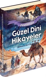 Çocuklar İçin Güzel Dinî Hikayeler