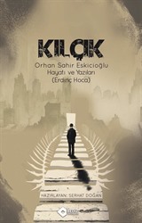 Kılçık (Orhan Sahir Eskicioğlu Hayatı ve Yazıları)