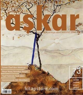 Aşkar Serbest Edebiyat Dergisi Sayı:73 Ocak-Şubat-Mart 2025