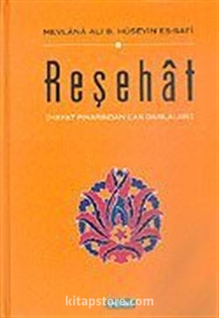 Reşehat/Mevlana Ali B. Hüseyin Es-Safi