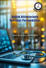 Sağlık Bilimlerinde Yenilikçi Perspektifler