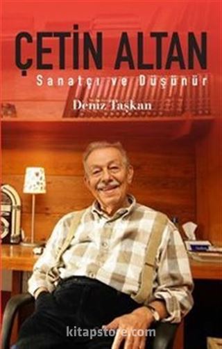 Sanatçı ve Düşünür Çetin Altan