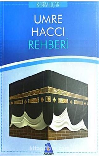 Umre Haccı Rehberi