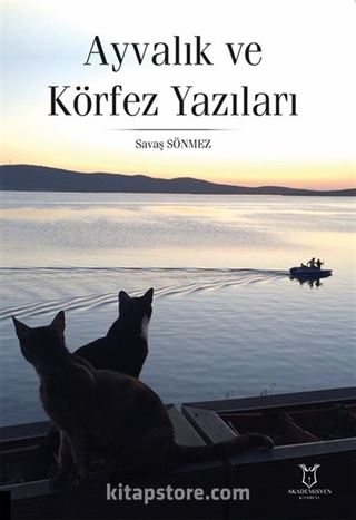 Ayvalık ve Körfez Yazıları