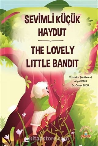 Sevimli Küçük Haydut ­The Lovely Little Bandit