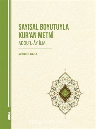 Sayısal Boyutuyla Kur'an Metni (Addu'l-Ây İlmi)