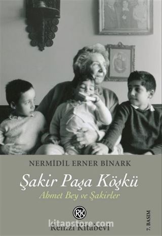 Şakir Paşa Köşkü Ahmet Bey ve Şakirler