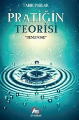 Pratiğin Teorisi ' Dene(n)me '