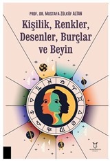 Kişilik, Renkler, Desenler, Burçlar ve Beyin