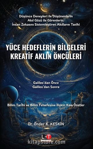 Yüce Hedeflerin Bilgeleri Kreatif Aklın Öncüleri