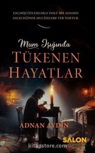 Mum Işığında Tükenen Hayatlar