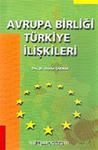 Avrupa Birliği Türkiye İlişkileri