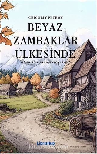 Beyaz Zambaklar Ülkesinde