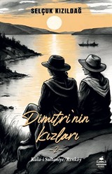 Dimitri'nin Kızlar 2 / Kala-i Sultaniye / Renköy