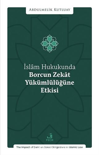 İslam Hukukunda Borcun Zekat Yükümlülüğüne Etkisi