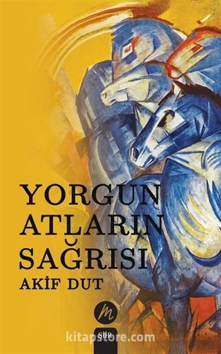 Yorgun Atların Sağrısı