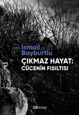 Çıkmaz Hayat: Cücenin Fısıltısı