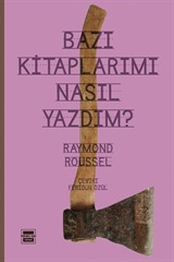 Bazı Kitaplarımı Nasıl Yazdım