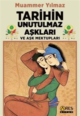 Tarihin Unutulmaz Aşkları ve Aşk Mektupları