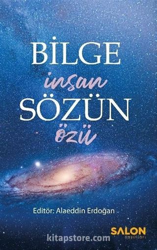 Bilge İnsan Sözün Özü