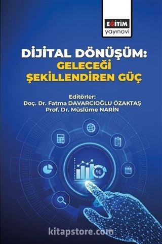 Dijital Dönüşüm: Geleceği Şekillendiren Güç