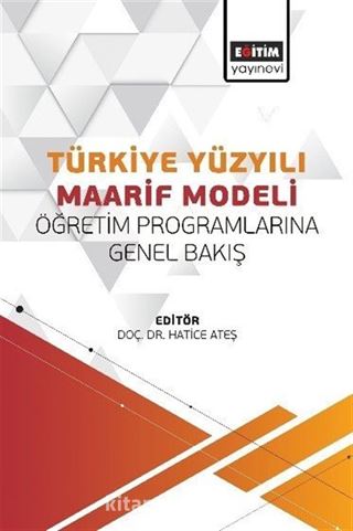 Türkiye Yüzyılı Maarif Modeli Öğretim Programlarına Genel Bakış