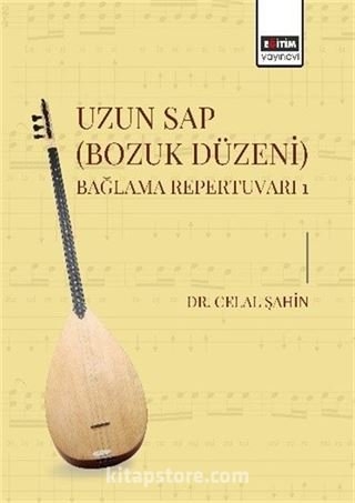 Uzun Sap (Bozuk Düzeni) Bağlama Repertuvarı 1