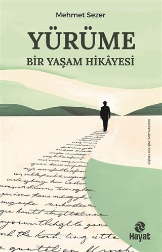 Yürüme Bir Yaşam Hikayesi