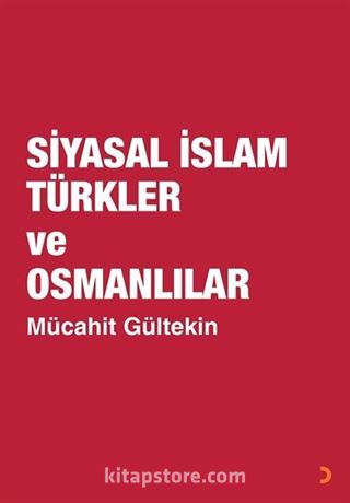 Siyasal İslam Türkler ve Osmanlılar