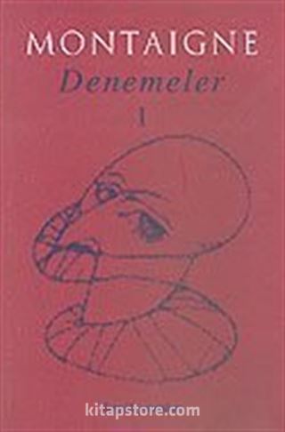 Denemeler 1/Montaigne