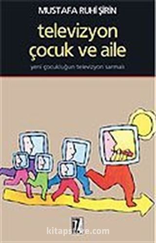 Televizyon, Çocuk ve Aile