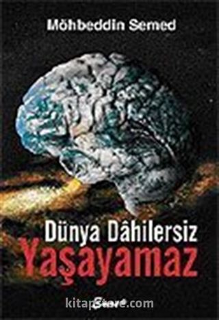 Dünya Dahilersiz Yaşayamaz