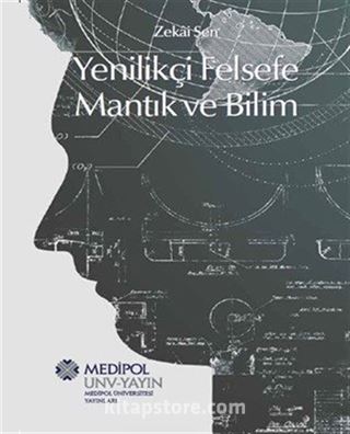 Yenilikçi Felsefe, Mantık ve Bilim