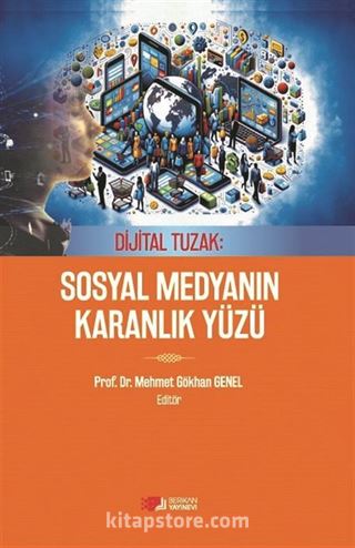 Dijital Tuzak : Sosyal Medyanın Karanlık Yüzü