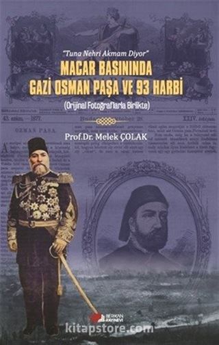 Macar Basınında Gazi Osman Paşa ve 93 Harbi