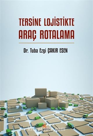 Tersine Lojistikte Araç Rotalama