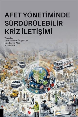 Afet Yönetiminde Sürdürülebilir Kriz İletişimi