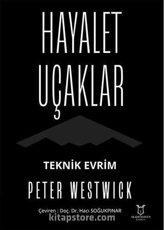 Hayalet Uçaklar Teknik Evrim