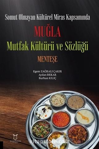 Somut Olmayan Kültürel Miras Kapsamında Muğla Mutfak Kültürü ve Sözlüğü Menteşe