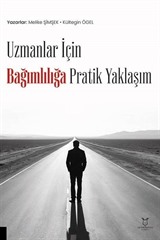 Uzmanlar İçin Bağımlılığa Pratik Yaklaşım