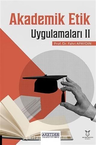 Akademik Etik Uygulamaları II