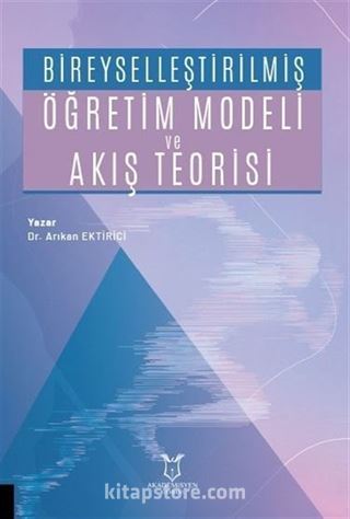 Bireyselleştirilmiş Öğretim Modeli ve Akış Teorisi