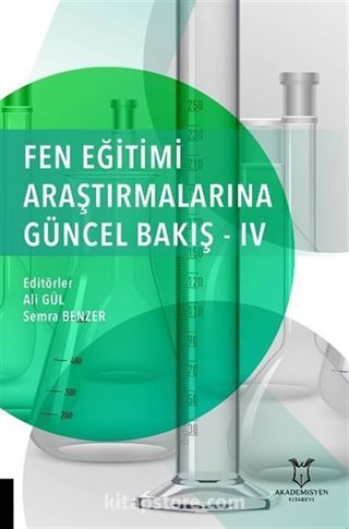 Fen Eğitimi Araştırmalarına Güncel Bakış - 4