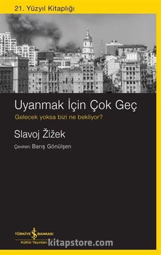 Uyanmak İçin Çok Geç