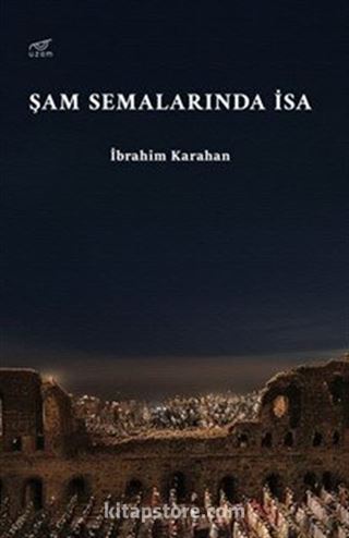 Şam Semalarında İsa