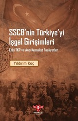 SSCB'nin Türkiye'yi İşgal Girişimleri