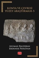 Konya ve Çevresi Yüzey Araştırması 5