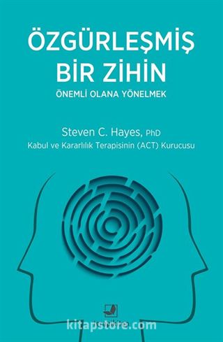 Özgürleşmiş Bir Zihin Önemli Olana Yönelmek